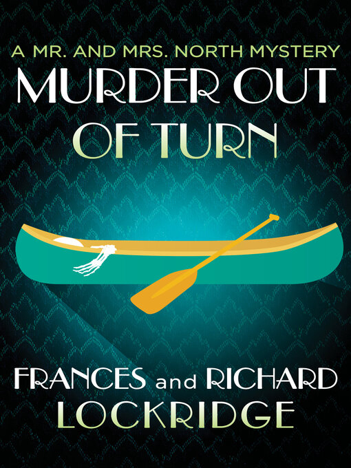 Title details for Murder Out of Turn by Frances Lockridge - Available